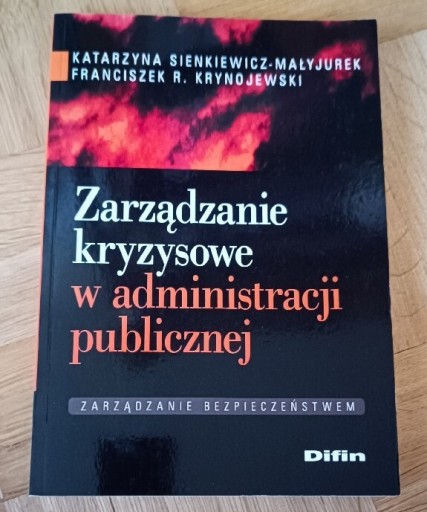 Zdjęcie oferty: Zarządzanie Kryzysowe w administracji publicznej - Sienkiewicz-Małyjurek