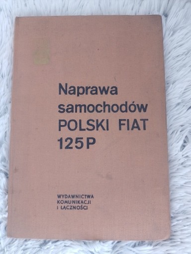 Zdjęcie oferty: NAPRAWA SAMOCHODÓW POLSKI FIAT 125P 1970
