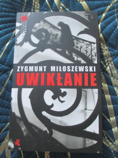 Zdjęcie oferty: Uwikłanie - Zygmunt Miłoszewski