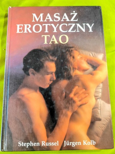 Zdjęcie oferty: Masaż erotyczny Tao Russel Kolb 