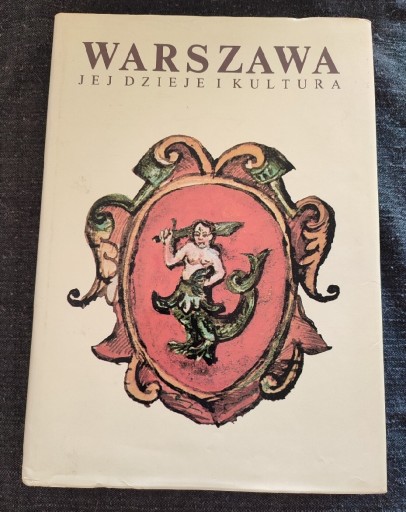 Zdjęcie oferty: Warszawa Jej dzieje i kultura
