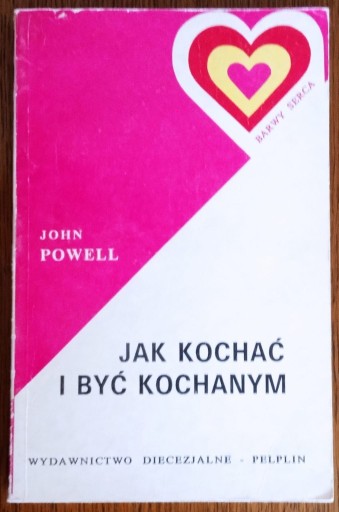 Zdjęcie oferty: Jak kochać i być kochanym