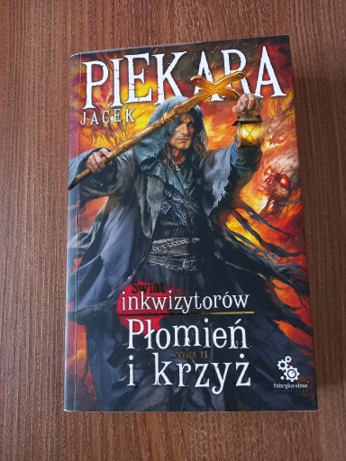 Zdjęcie oferty: Jacek Piekara - Płomień i krzyż tom 2