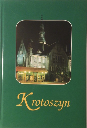 Zdjęcie oferty: Krotoszyn, t.1 i 2, Gospodarka, przyroda ,historia