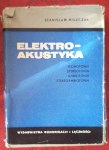 Zdjęcie oferty: Stanisław Miszczak - Elektroakustyka