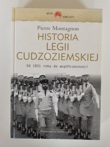 Zdjęcie oferty: Pierre Montagnon - Historia legii cudzoziemskiej