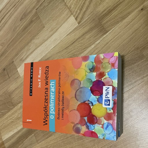 Zdjęcie oferty: Współczesna wiedza o polimerach Jan F. Rabek Tom 1,2