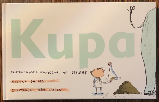 Zdjęcie oferty: Kupa. Przyrodnicza wycieczka na stronę