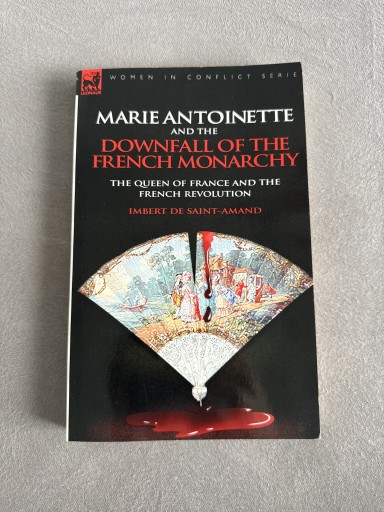 Zdjęcie oferty: Marie Antoinette and the downfall of the french 