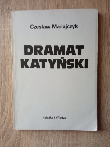 Zdjęcie oferty: Czesław Madajczyk Dramat Katyński