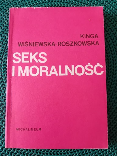 Zdjęcie oferty: Seks i moralność-Kinga Wiśniewska-Roszkowska 