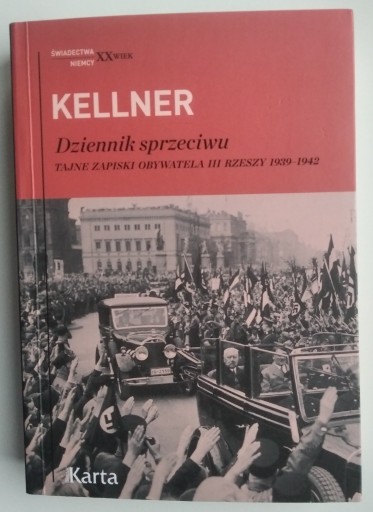 Zdjęcie oferty: Dziennik sprzeciwu - Friedrich Kellner