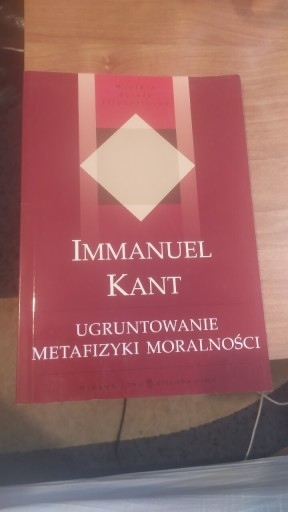 Zdjęcie oferty: Immanuel Kant ugruntowanie metafizyki moralnośći