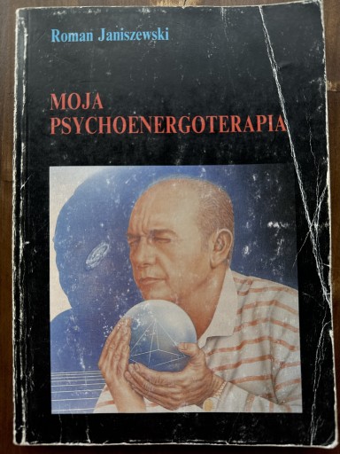 Zdjęcie oferty: Roman Janiszewski Moja psychoenergoterapia