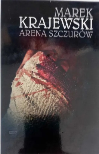 Zdjęcie oferty: Arena szczurów. Marek Krajewski.