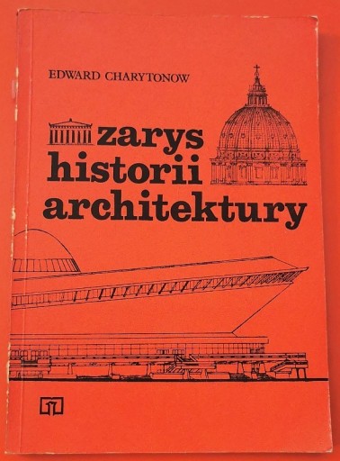 Zdjęcie oferty: Zarys Historii Architektury - Edward Charytonow