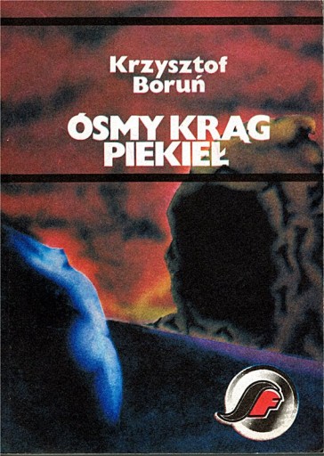 Zdjęcie oferty: ÓSMY KRĄG PIEKIEŁ - Krzysztof Boruń PROMO!