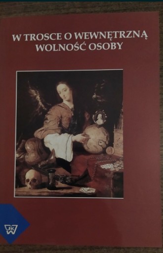 Zdjęcie oferty: książka "W trosce o wewnętrzną wolność osoby"