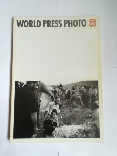 Zdjęcie oferty: World Press Photo 2003. Album z wystawy. 