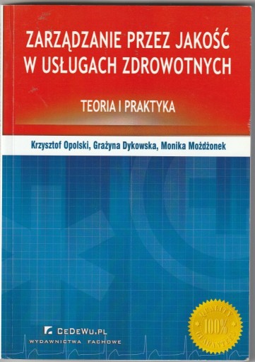 Zdjęcie oferty: Zarządzanie przez jakość w usługach zdrowotnych