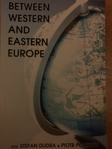 Zdjęcie oferty: Between Western and Eastern Europe