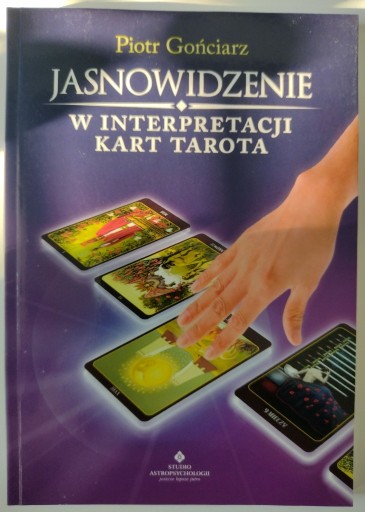 Zdjęcie oferty: Jasnowidzenie w interpretacji kart Tarota