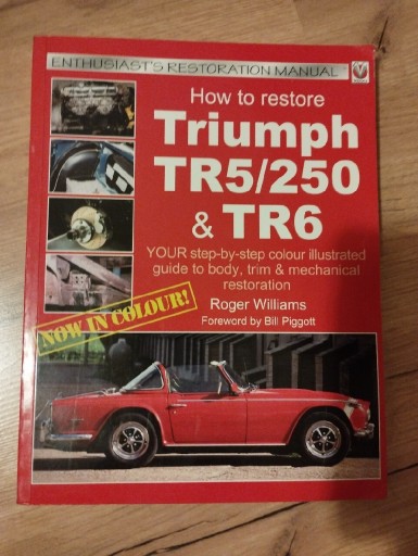 Zdjęcie oferty: How to Restore Triumph TR5 TR250 & TR6 Roger W