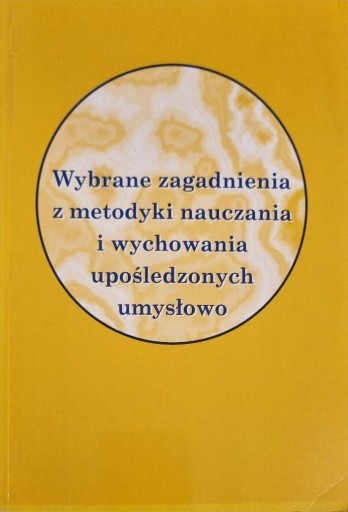 Zdjęcie oferty: Wybrane zag. z metodyki nauczania I wych. upośledz