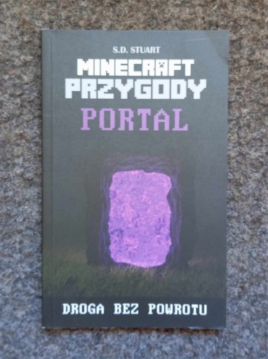 Zdjęcie oferty: S. D. Stuart Minecraft przygody Portal droga