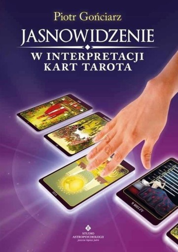 Zdjęcie oferty: JASNOWIDZENIE W INTERPRETACJI KART TAROTA