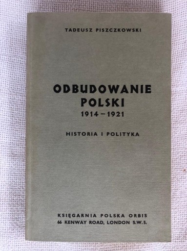 Zdjęcie oferty: Odbudowanie Polski 1914-1921