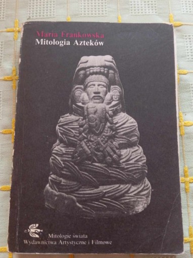 Zdjęcie oferty: MITOLOGIA AZTEKÓW - Frankowska