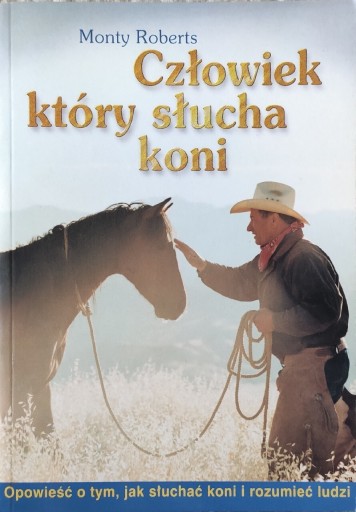 Zdjęcie oferty: Człowiek, który słucha koni Monty Roberts