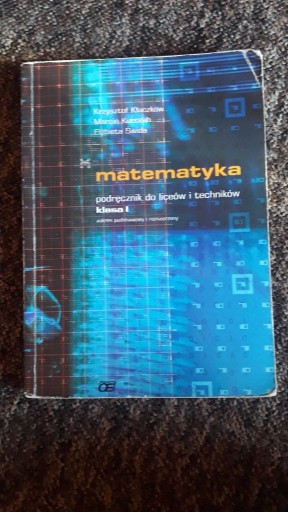 Zdjęcie oferty: Matematyka podręcznik klasa I Krzysztof Kłaczkow