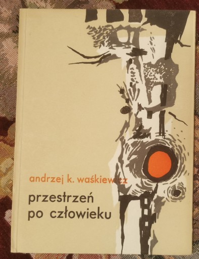 Zdjęcie oferty: Przestrzeń po człowieku 