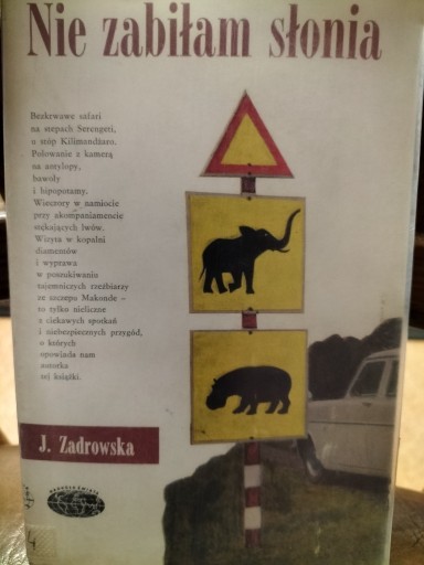 Zdjęcie oferty: Nie zabiłam słonia. J. Zadrowska