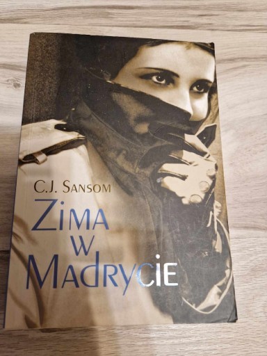 Zdjęcie oferty: C. J. Sansom - Zima w Madrycie 