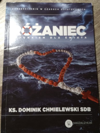 Zdjęcie oferty:  Dominik Chmielewski Różaniec ratunkiem dla świata