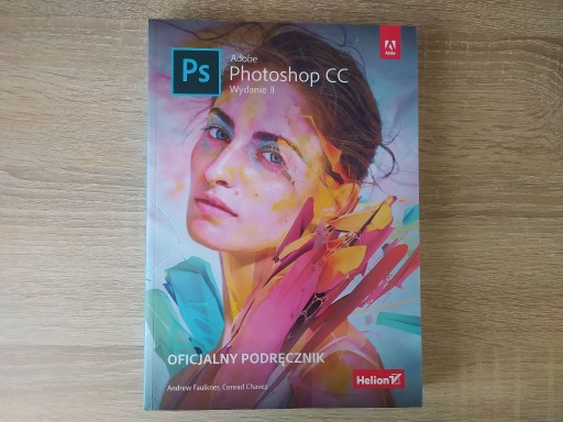Zdjęcie oferty: Adobe Photoshop CC/CC PL oficjalny podręcznik Chavez Faulkner