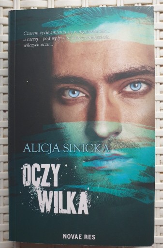 Zdjęcie oferty: Alicja Sinicka - Oczy Wilka *NOWA wyd. standardowe