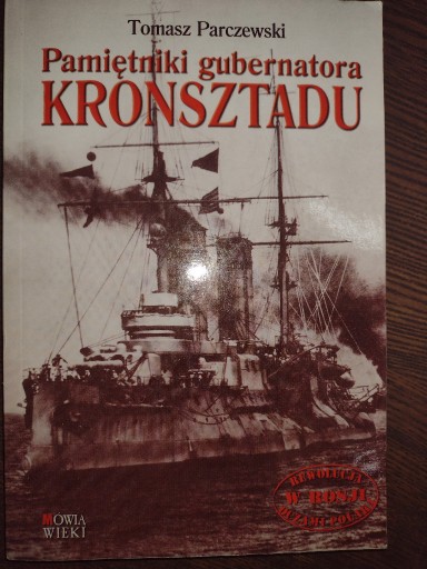 Zdjęcie oferty: T. Parczewski, Pamiętniki gubernatora Kronsztadu