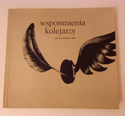 Zdjęcie oferty: WSPOMNIENIA KOLEJARZY