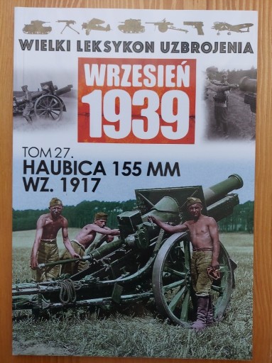 Zdjęcie oferty: Haubica 155 mm wz. 1917 - WLU 1939 t. 27