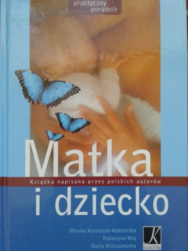 Zdjęcie oferty: Praktyczny poradnik "Matka i dziecko"