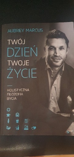 Zdjęcie oferty: Twój dzień, Twoje życie Aubrey Marcus