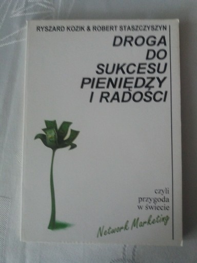 Zdjęcie oferty: Droga do sukcesu, pieniędzy i radości (MLM)