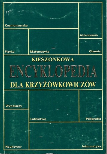 Zdjęcie oferty: Kieszonkowa encyklopedia dla krzyżówkowiczów.