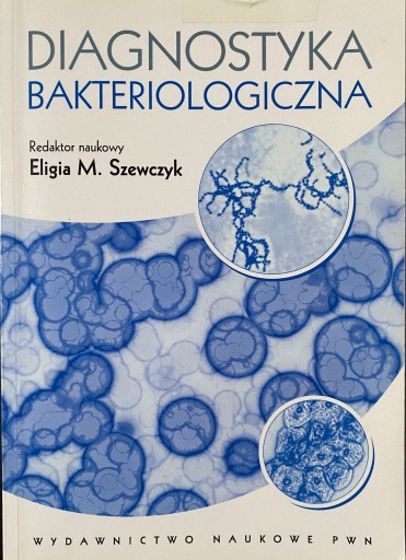 Zdjęcie oferty: Diagnostyka bakteriologiczna Eligia M. Szewczyk