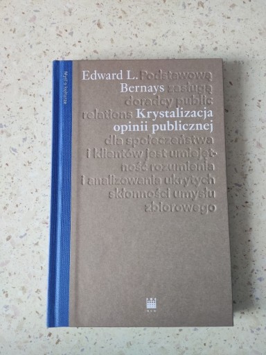 Zdjęcie oferty: Krystalizacja opinii publicznej Edward Bernays