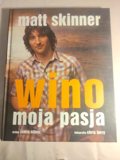 Zdjęcie oferty: Wino moja pasja. Matt Skinner